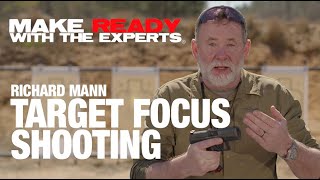 Richard Mann: Target Focus Shooting