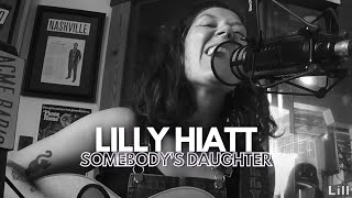 Lilly Hiatt - &quot;Somebody&#39;s Daughter&quot; - Acme Radio Session