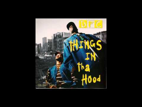 DFC [ Things In Tha Hood ] FULL MAXI SINGLE {1994} --((HQ))--