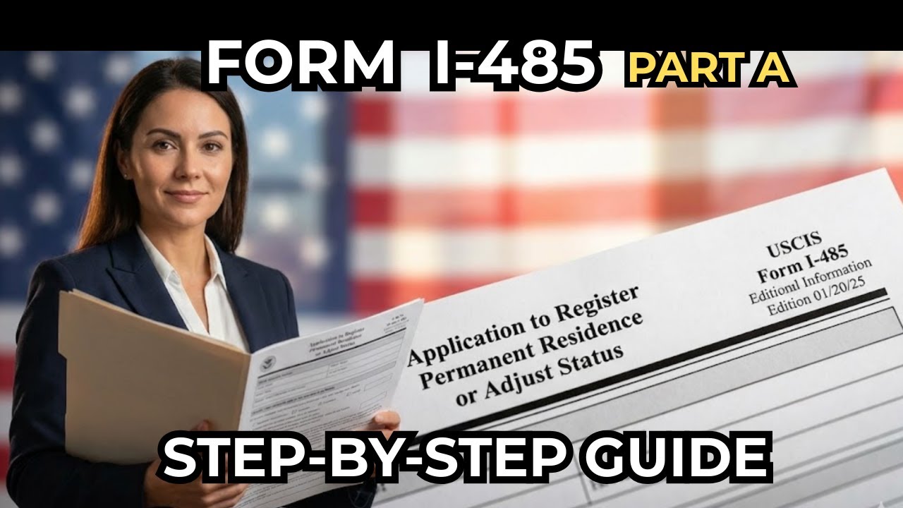 How to Fill Out USCIS Form I-485: Step-By-Step Tutorial (Latest Edition) | Part A #uscis #greencard