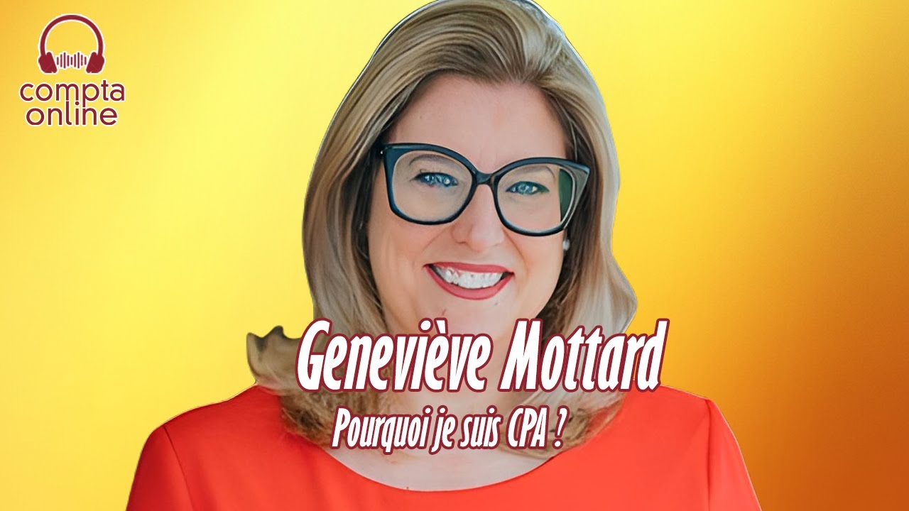 🎙🎧 Geneviève Mottard, Présidente de l'Ordre des CPA du Québec