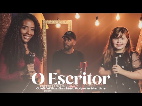 Joelma Bonfim e Polyana Martins   O Escritor