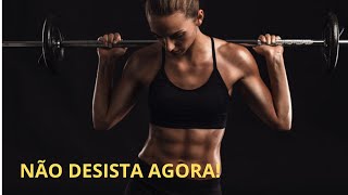 NÃO DESISTA AGORA! Vídeo Motivacional Para Quem Está Quase Parando – Força, Foco e Superação