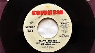 The Man That Turned My Mama On , Tanya Tucker,  1974