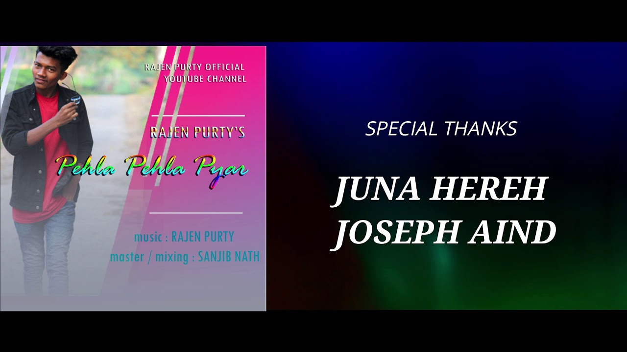 Pehla Pehla Pyar II By RAJEN PURTY II New Sadri Romantic Song 2020