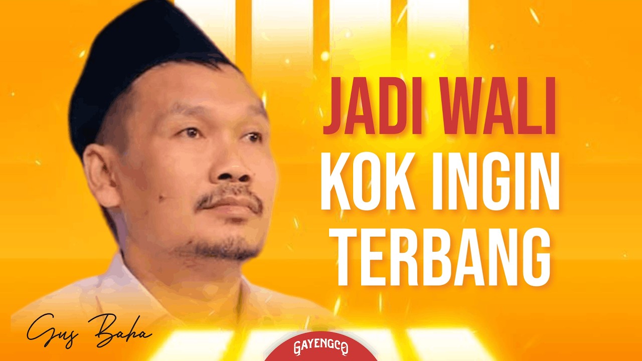 Gus Baha: Wali Jalur Ilmu Lebih Keramat