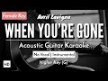 When You're Gone [Karaoke Acoustic] - Avril Lavigne [HQ Audio]