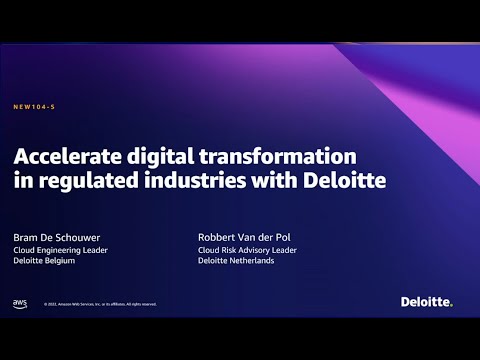 AWS Summit Brussels 2022 - Accelerate digital transformation in regulated industries with Deloitte