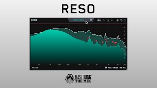 Video thumbnail for RESO Walkthrough by Mastering The Mix