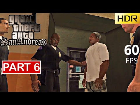 GTA San Andreas - Gameplay Walkthrough (60FPS 4K HDR) Part 6 No Commentary