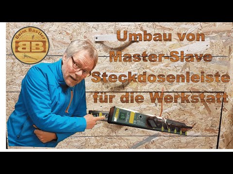 Umbau einer Master-Slave-Steckdosenleiste für die automatische Absaugung in der Hobbywerkstatt.