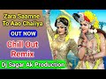 Zara Saamne To Aao Chaliya Dj Remix Edm Chill Out Remix Janmashtami Dj Song Dj Sagar Ak Produc