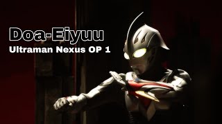 Download lagu Ultraman Nexus opening 1 (Doa-Eiyuu) english and romaji lyrics mp3