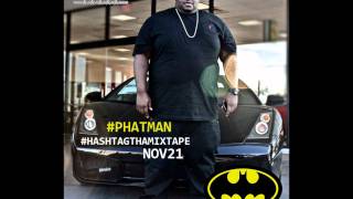 Young Hash - PhatMan [New/2011/CDQ/Dirty/NODJ] Produced By Relic