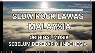 Download lagu SLOW ROCK LAWAS MALAYSIA  [ Original Musik Sebelum Beredar Di Indonesia ] mp3