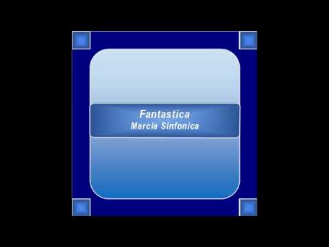 "Fantastica" - Marcia Sinfonica - L. Ingo