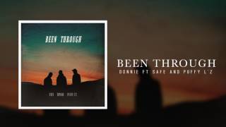 Donnie - Been Through Feat Safe & Puffy L'z (Official Audio)