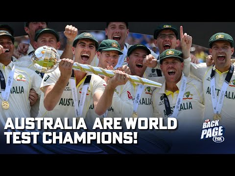 Aussies are World Test Cricket CHAMPIONS! | The Back Page | Fox Sports