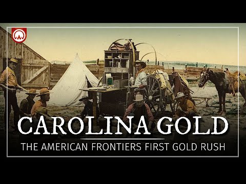 Carolina Gold — The Real First Gold Rush in American History