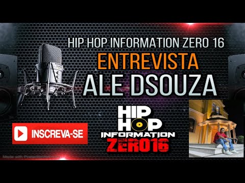 Hip Hop Information ZER016 / Entrevista - Ale D’Souza.