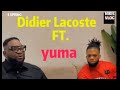 Yuma FT DIDIER LACOSTE Official Video