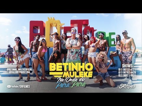 BETINHO MULEKE - NA ONDA DO PARAPARÁ - CLIPE OFICIAL