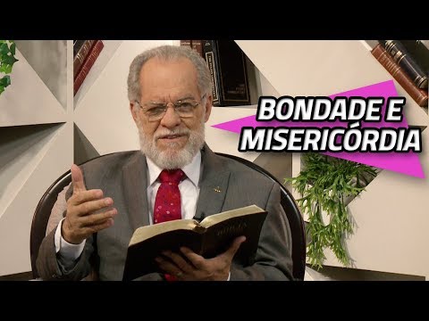 Bondade e Misericórdia - Salmos 23:6 | 04/02/2020 | PROFETIZANDO VIDA