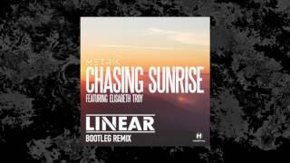 Metrik - Chasing Sunrise (Linear Bootleg Remix)