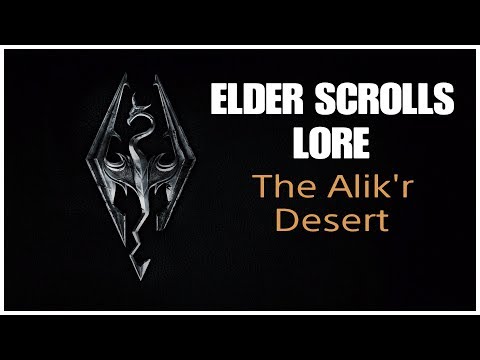 Elder Scrolls Lore: The Alik'r Desert