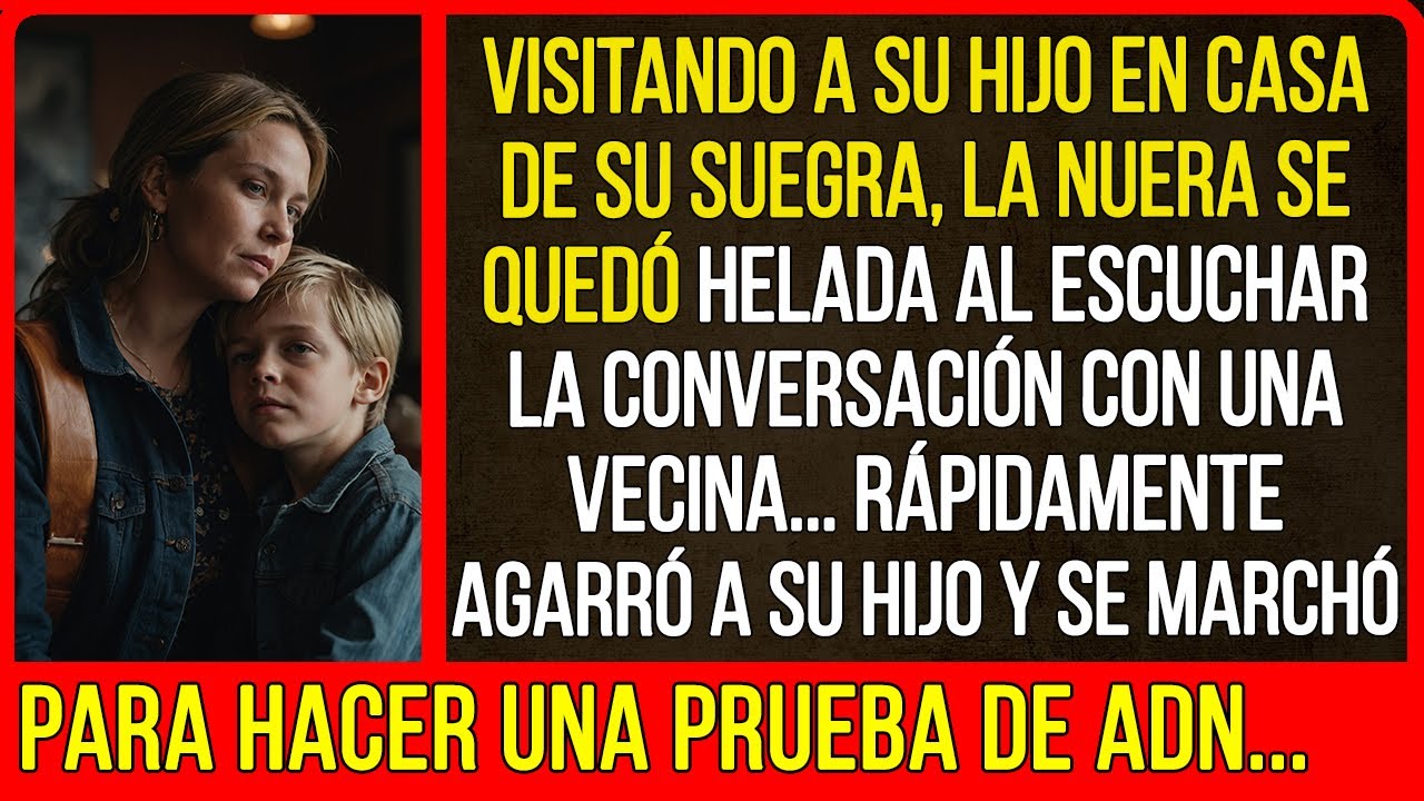 Visitando a su hijo en casa de su suegra, la nuera se quedó helada al escuchar la conversación...