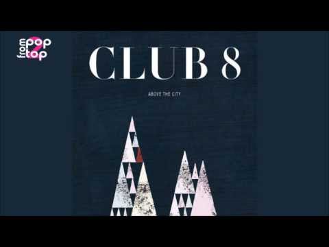 Club 8 • Into Air