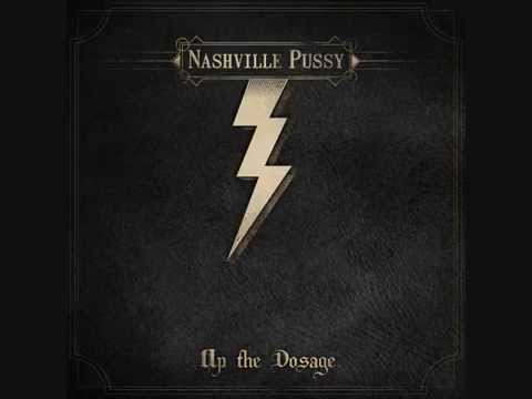 Nashville Pussy - Rub It To Death