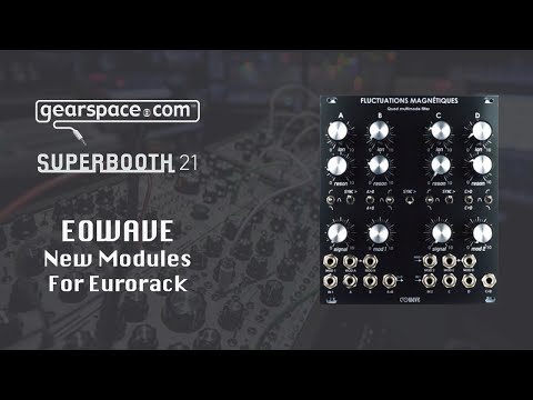 Eowave new Eurorack modules - Gearspace @ Superbooth 2021