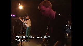 Bullroarer - Midnight Oil - Live at RMIT 7th March 1987