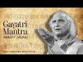 Gayatri Mantra [Devotional Mantra] | Pandit Jasraj