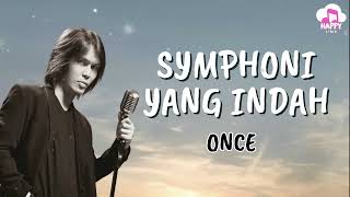 Download lagu Once ~ Symphoni Yang Indah ~ Happy Lirik mp3 Download lagu Once ~ Symphoni Yang Indah ~ Happy Lirik mp3