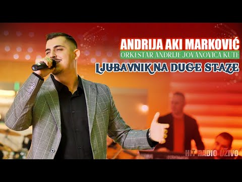 Andrija Markovic Aki - Ljubavnik na duge staze (orkestar Andrije Jovanovica Kute)