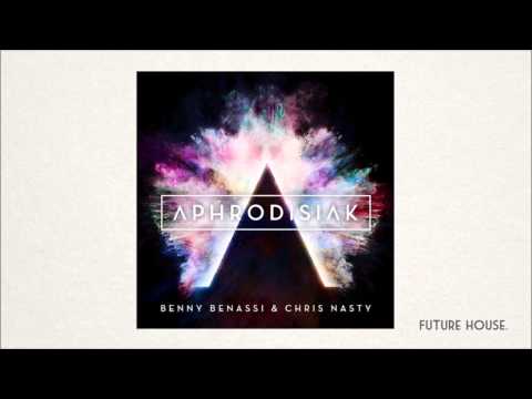 Benny Benassi & Chris Nasty - Aphrodisiak (Original Mix)