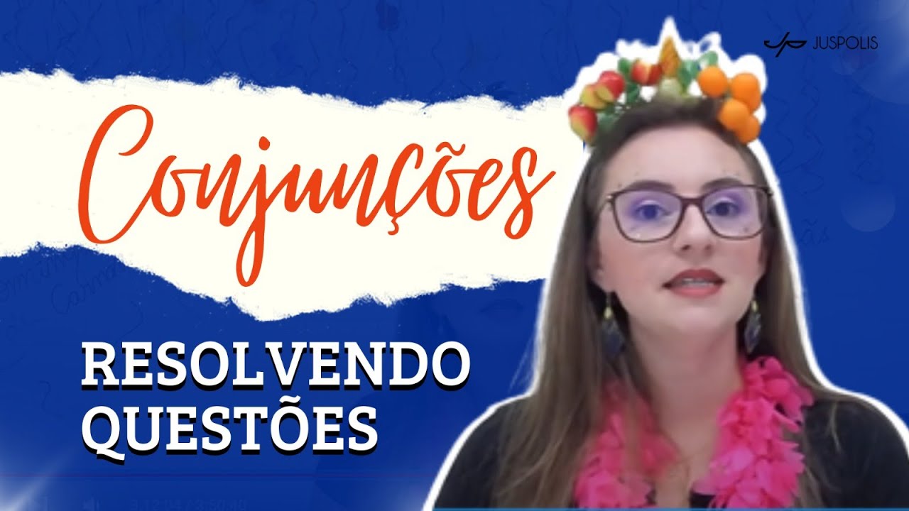 Conjunções - Questões: FCC, CESPE/CEBRASPE, FGV, CESGRANRIO