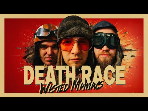 WASTED MANIACS - Death Race [Official Video]