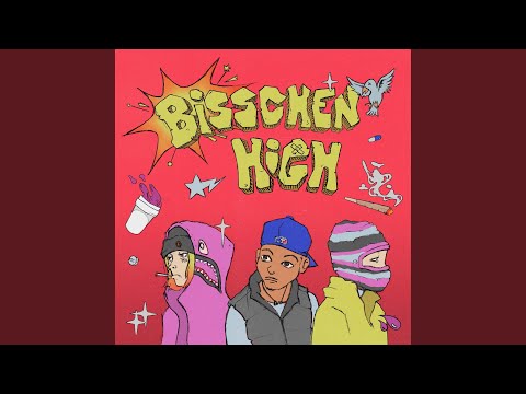 Bisschen High