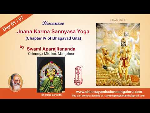 "Jnana Karma Sannyasa Yoga - (Chapter 04) - Day 01 / 07" Talk in English by Swami Aparajitananda