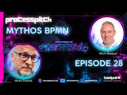 processpitch - EPISODE 28, Thema: MYTHOS BPMN 3