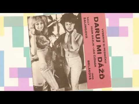 Sally Sellingová & Jana Beláková   Daruj mi dážď 1970