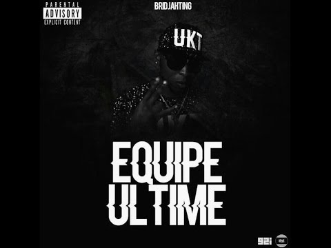 Bridjahting - Equipe Ultime (Clip Officiel)