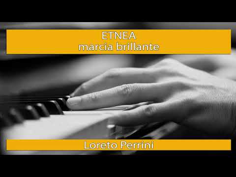ETNEA  marcia brillante - Loreto Perrini