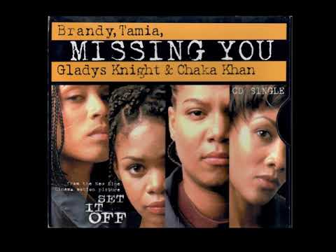 Brandy,Tamia,Gladys Knight & Chaka Khan - Missing You (Radio Version)