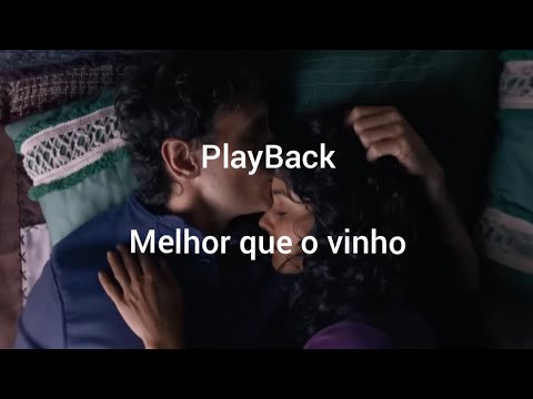PlayBack - Melhor que o Vinho - Banda universos #sériereis #playback #reis #trilhasonorareis #amor
