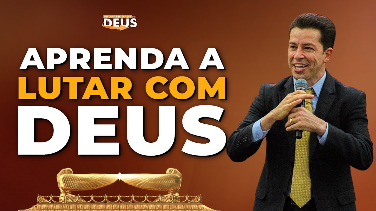 Aprenda a Lutar com Deus