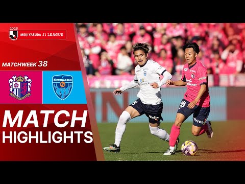 Cerezo Osaka vs Yokohama FC - Game Highlights | 2025 J1 LEAGUE | MW38
